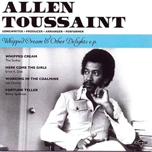 Toussaint, Allen – Whipped Cream & Other Delights