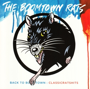 Boomtown Rats – Back To Boomtown : Classic Rats Hits