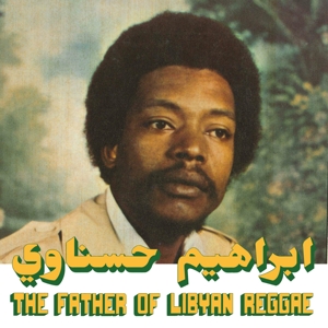 Hesnawi, Ibrahim – Father of Libyan Reggae
