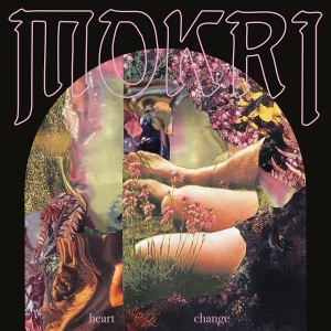 Mokri – Heart Change