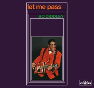 Diddley, Bo – Let Me Pass
