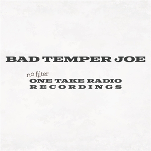 Bad Temper Joe – No Filter