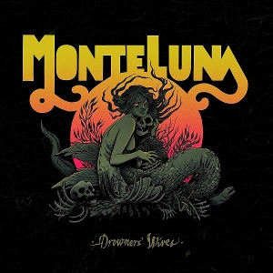 Monte Luna – Drowners Wives