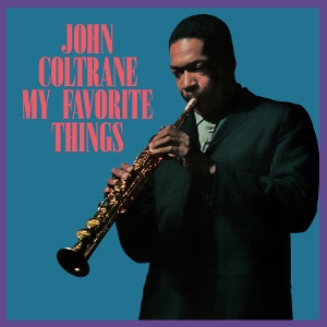 Coltrane, John – My Favorite Things