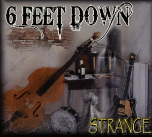 6 Feet Down – Strange