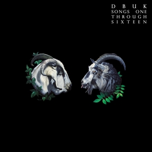 Dbuk – Songs One Through Sixteen