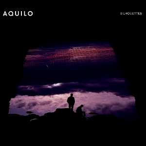 Aquilo – Silhouettes