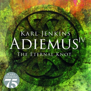 Karl Jenkins – Adiemus Iv - the Eternal Knot