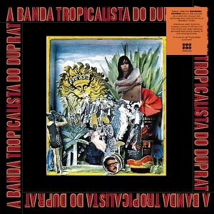 Duprat, Rogerio – A Banda Tropicalista Do Duprat