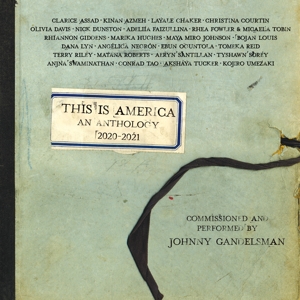 Gandelsman, Johnny – This is America: an Anthology 2020-2021