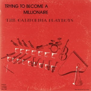 California Playboys – Trying To Become a Millionaire
