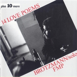 Brotzmann, Peter – 14 Love Poems