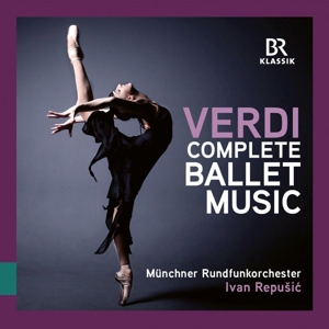 Munchner Rundfunkorchester – Giuseppe Verdi: the Complete Ballet Music From Operas