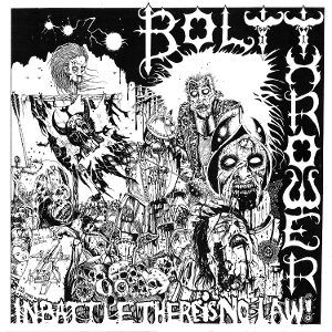 Bolt Thrower – In Battle There is No Law