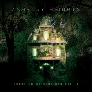 Ashbury Heights – Ghosthouse Sessions, Vol. 1