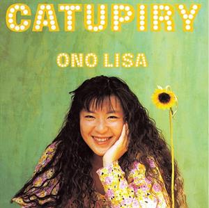 Ono, Lisa – Catupiry