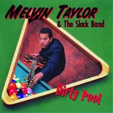 Taylor, Melvin & the Slack Band – Dirty Pool
