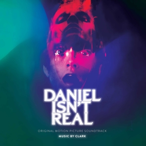 Clark – Daniel Isn't Real