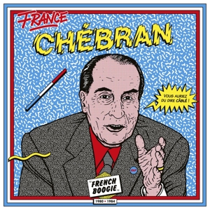 V/A – Chebran - French Boogie 1980-1985