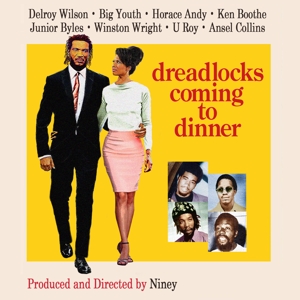 V/A – Niney the Observer Presents Dreadlocks Coming To Dinner