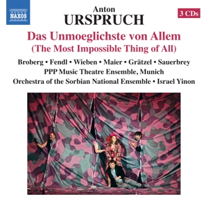 Urspruch, A. – Das Unmoglichste von Allem