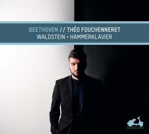 Fouchenneret, Theo – Beethoven Waldstein & Hammerklavier