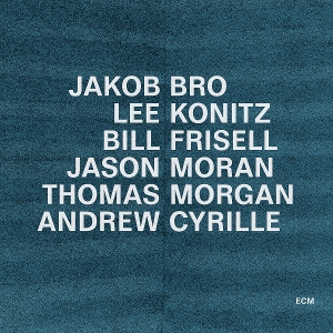Bro, Jakob & Lee Konitz & Bill Frisell & Jason Moran & Andrew Cyrille – Taking Turns