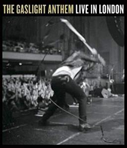Gaslight Anthem – Live In London