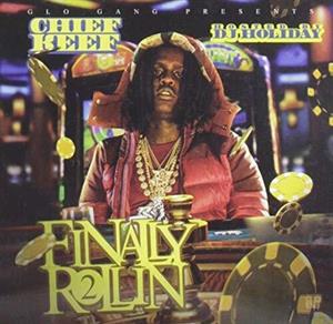 Chief Keef – Finally Rollin 2