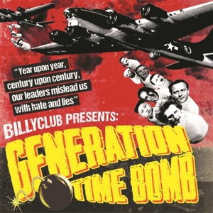 Billy Club – Generation Time Bomb