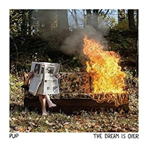 Pup – The Dream is Over