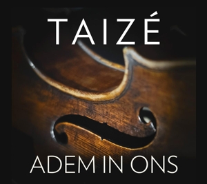 Taize – Adem In Ons