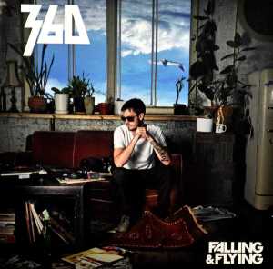 Three Hundred Sixty – Falling & Flying