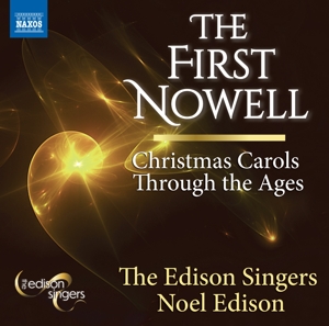 Edison Singers – First Nowell - Christmas Carols Through the Ages