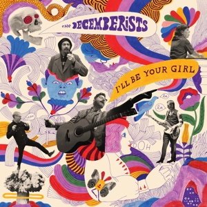 Decemberists – I'll Be Your Girl