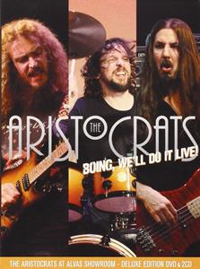 Aristocrats – Boing, We'll Do It Live!