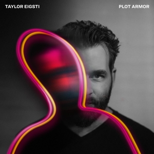 Eigsti, Taylor – Plot Armor