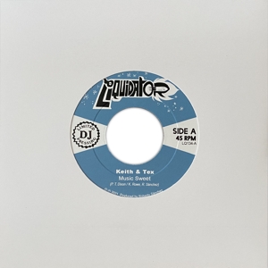 Keith & Tex – 7-Music Sweet/ My Sweet Love