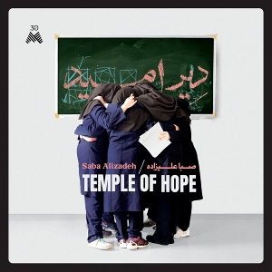 Alizadeh, Saba – Temple of Hope