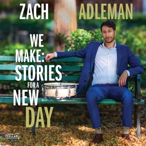 Adleman, Zach – We Make: Stories For a New Day