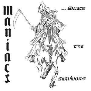 Maniacs – Salute the Survivors