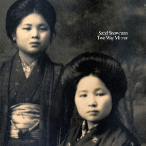 Sand Snowman – Two Way Mirror