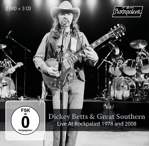 Betts, Dickey & Great Southern – Live At Rockpalast 1978 & 2008