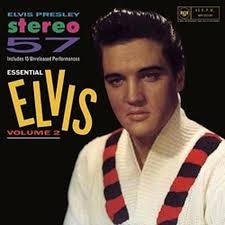 Presley, Elvis – Stereo '57 - Essential Elvis Vol.2