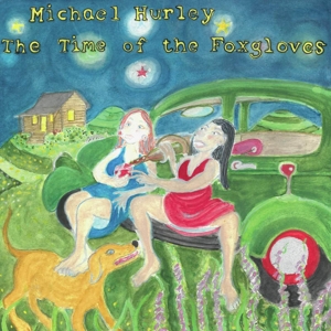 Hurley, Michael – The Time of the Foxgloves