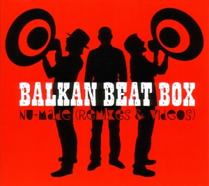 Balkan Beat Box – Nu Made + Dvd