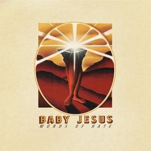 Baby Jesus – Words of Hate