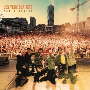 Les Yeux De La Tete – Paris Berlin