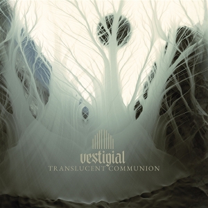 Vestigial – Translucent Communion