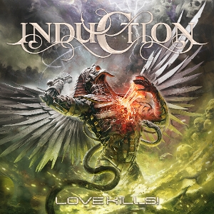 Induction – Love Kills!
